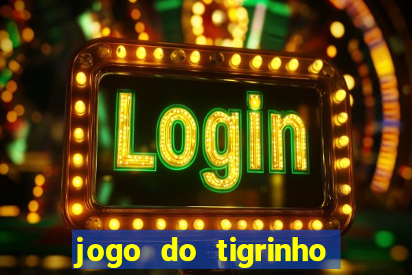 jogo do tigrinho com deposito de 1 real